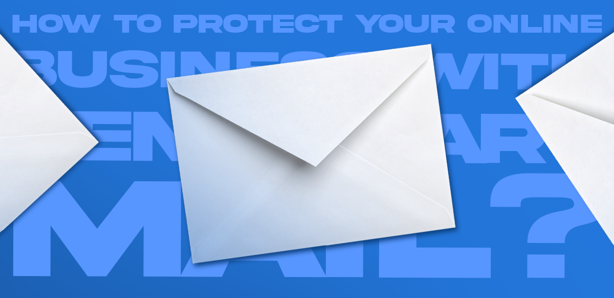 How to Protect Your Online Business With Temporary Mail